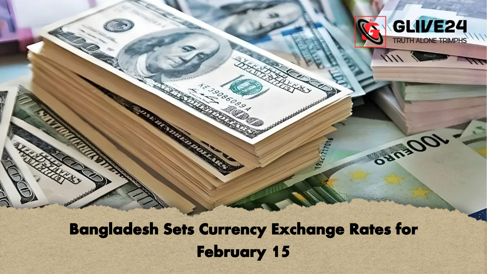 Bangladesh Sets Currency Exchange Rates for February 15 Bangladesh Sets Currency Exchange Rates for February 15