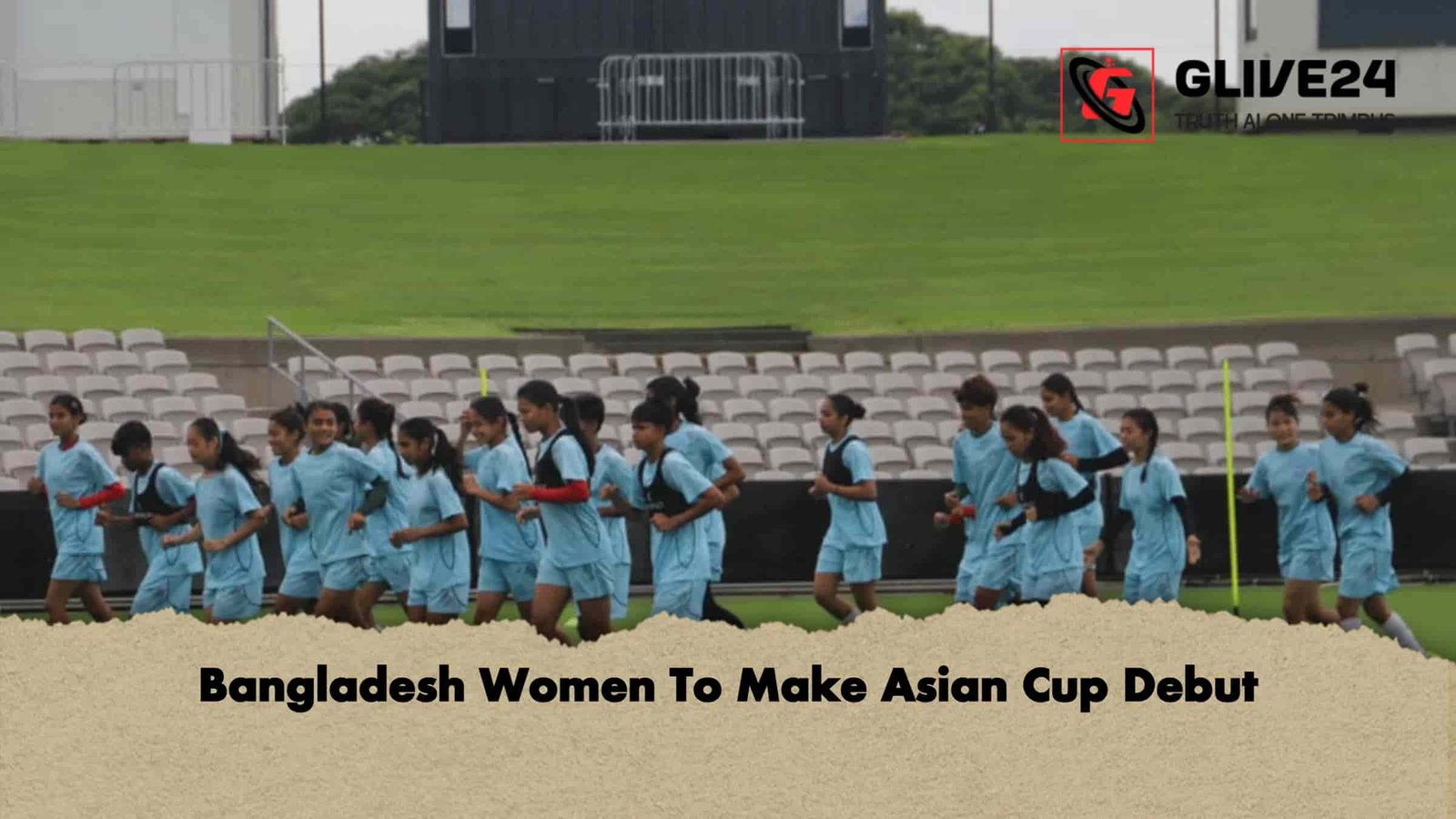 Bangladesh Women To Make Asian Cup Debut