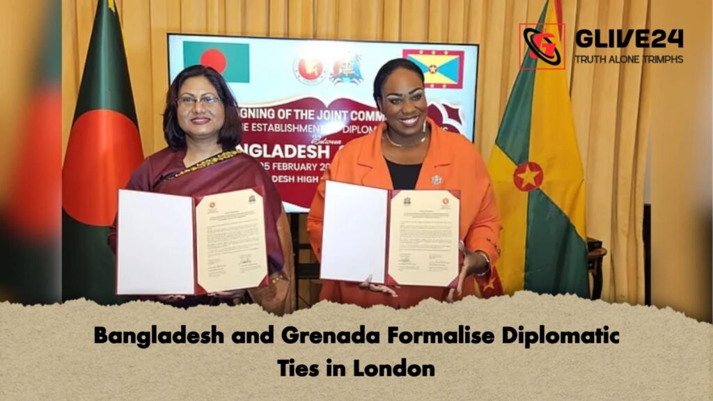 Bangladesh and Grenada Formalise Diplomatic Ties in London 2 Bangladesh and Grenada Formalise Diplomatic Ties in London Bangladesh and Grenada Formalise Diplomatic Ties in London