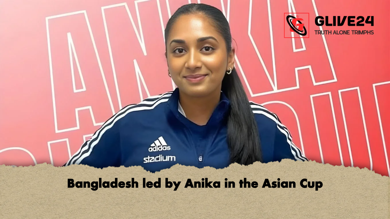 Bangladesh led by Anika in the Asian Cup Bangladesh led by Anika in the Asian Cup