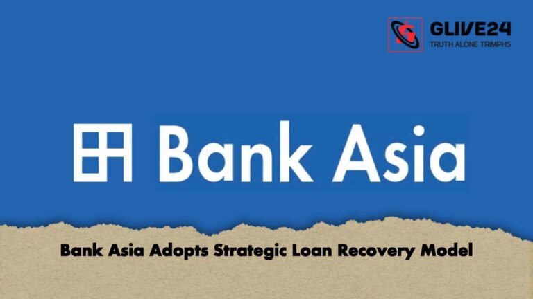 Bank Asia Adopts Strategic Loan Recovery Model
