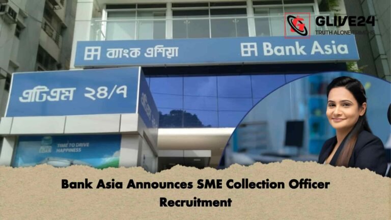 Bank Asia Announces SME Collection Officer Recruitment