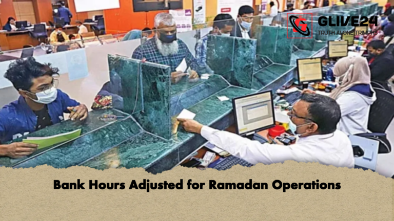 Bank Hours Adjusted for Ramadan Operations Bank Hours Adjusted for Ramadan Operations