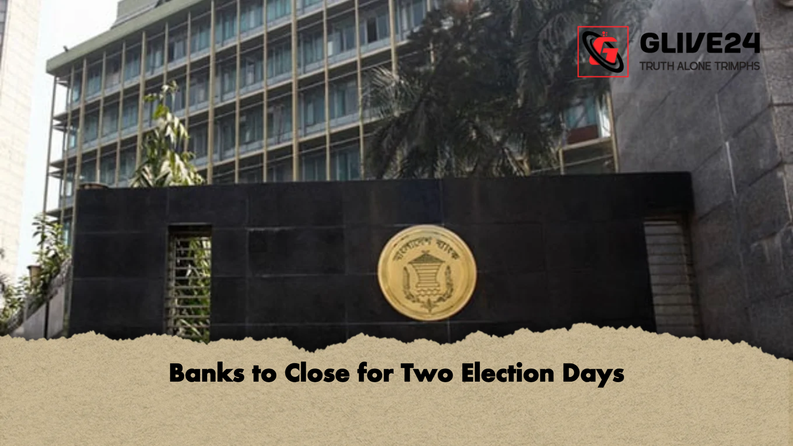 Banks to Close for Two Election Days 1 Banks to Close for Two Election Days Banks to Close for Two Election Days