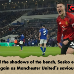 Beyond the shadows of the bench Sesko emerges again as Manchester Uniteds saviour Beyond the shadows of the bench, Sesko emerges again as Manchester United’s saviour.