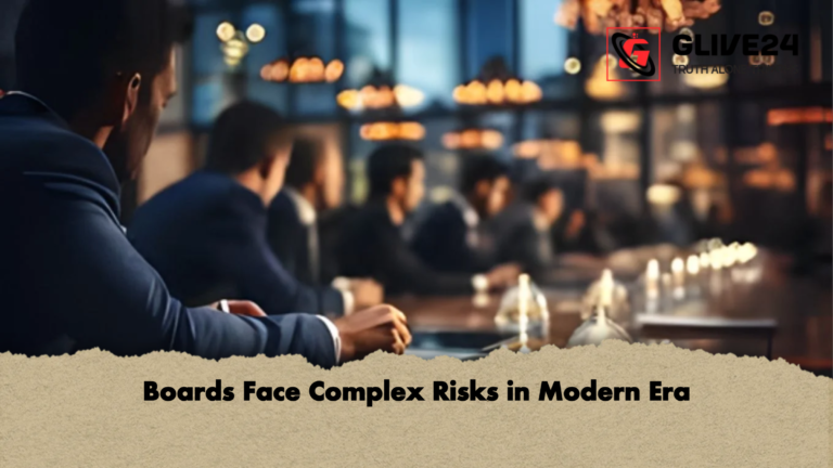Boards Face Complex Risks in Modern Era Boards Face Complex Risks in Modern Era