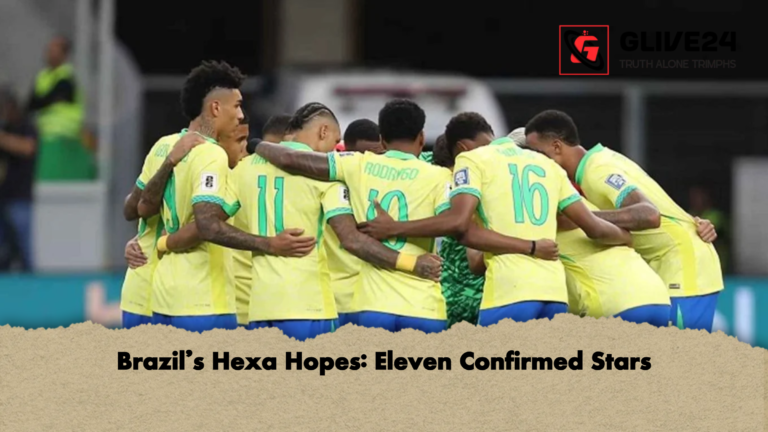 Brazils Hexa Hopes Eleven Confirmed Stars Brazil’s Hexa Hopes: Eleven Confirmed Stars