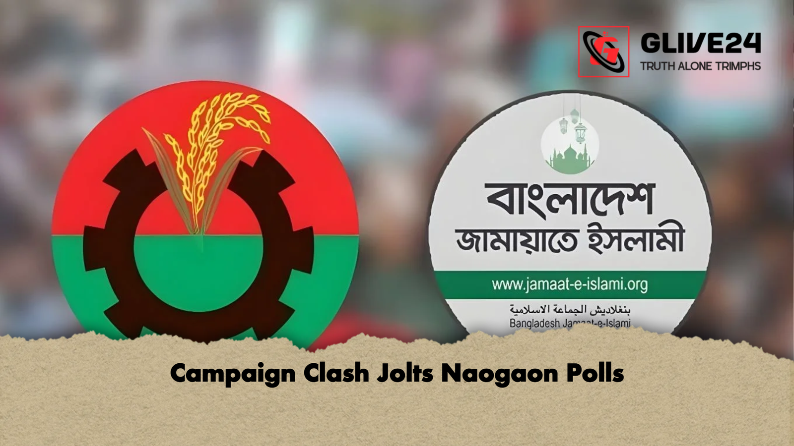 Campaign Clash Jolts Naogaon Polls Campaign Clash Jolts Naogaon Polls
