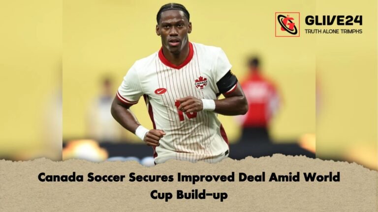 Canada Soccer Secures Improved Deal Amid World Cup Build up 1 Canada Soccer Secures Improved Deal Amid World Cup Build-up