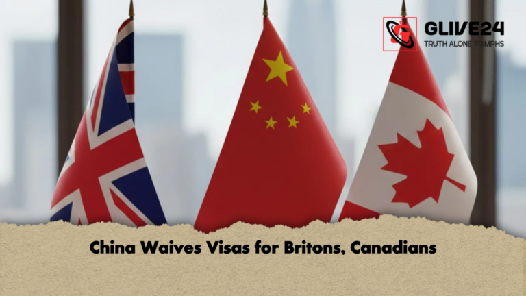 China Waives Visas for Britons Canadians China Waives Visas for Britons, Canadians