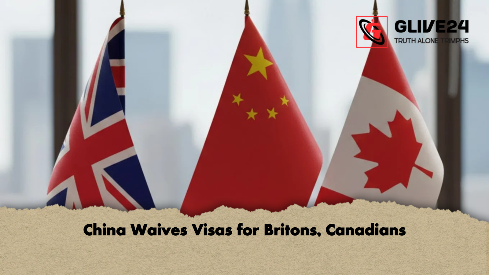 China Waives Visas for Britons Canadians China Waives Visas for Britons, Canadians