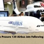 China to Procure 120 Airbus Jets Following Summit 1 China to Procure 120 Airbus Jets Following Summit