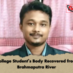College Students Body Recovered from Brahmaputra River College Student’s Body Recovered from Brahmaputra River
