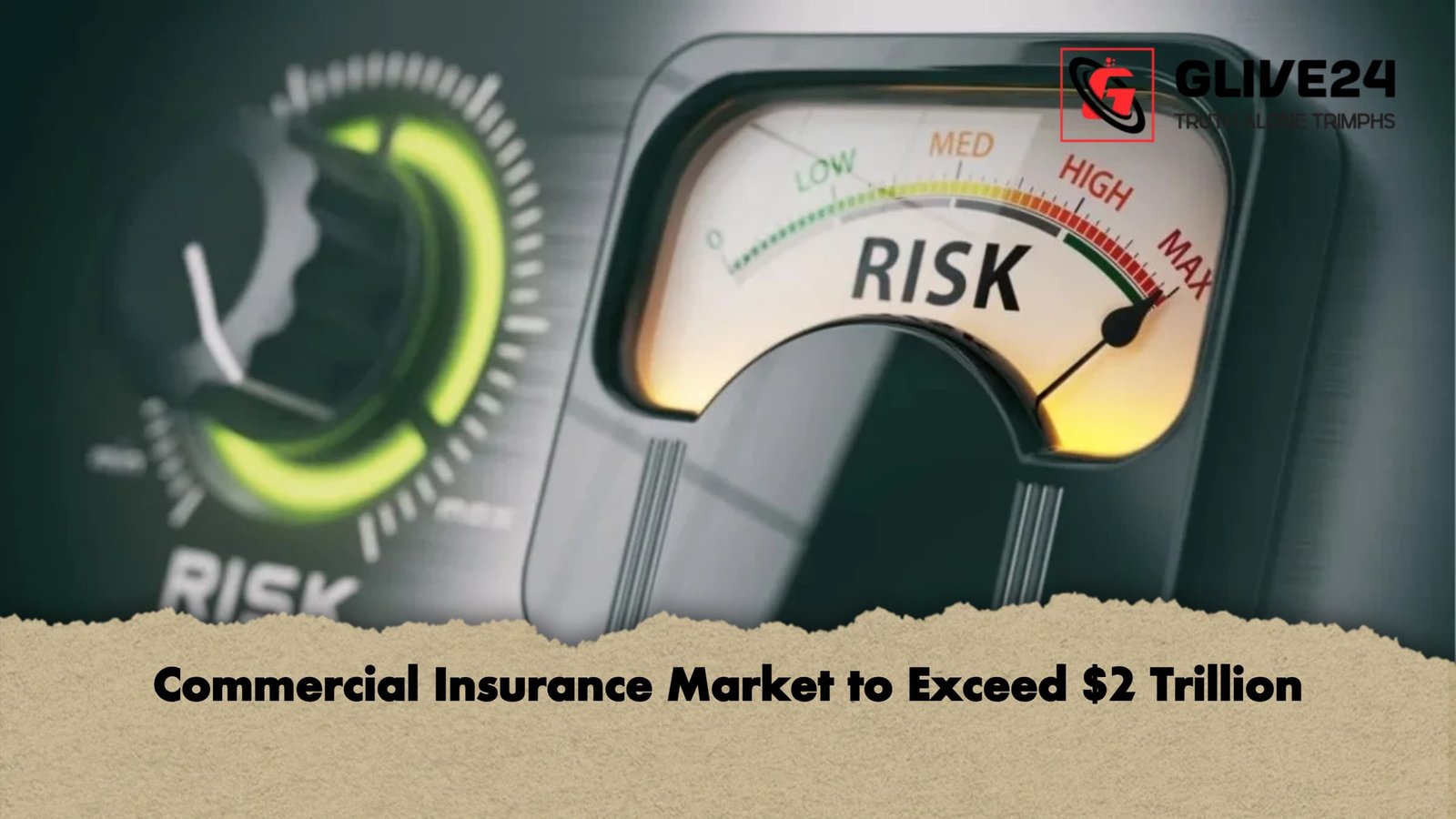Commercial Insurance Market to Exceed 2 Trillion 1 Commercial Insurance Market to Exceed $2 Trillion