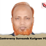 Controversy Surrounds Kurigram VC Controversy Surrounds Kurigram VC