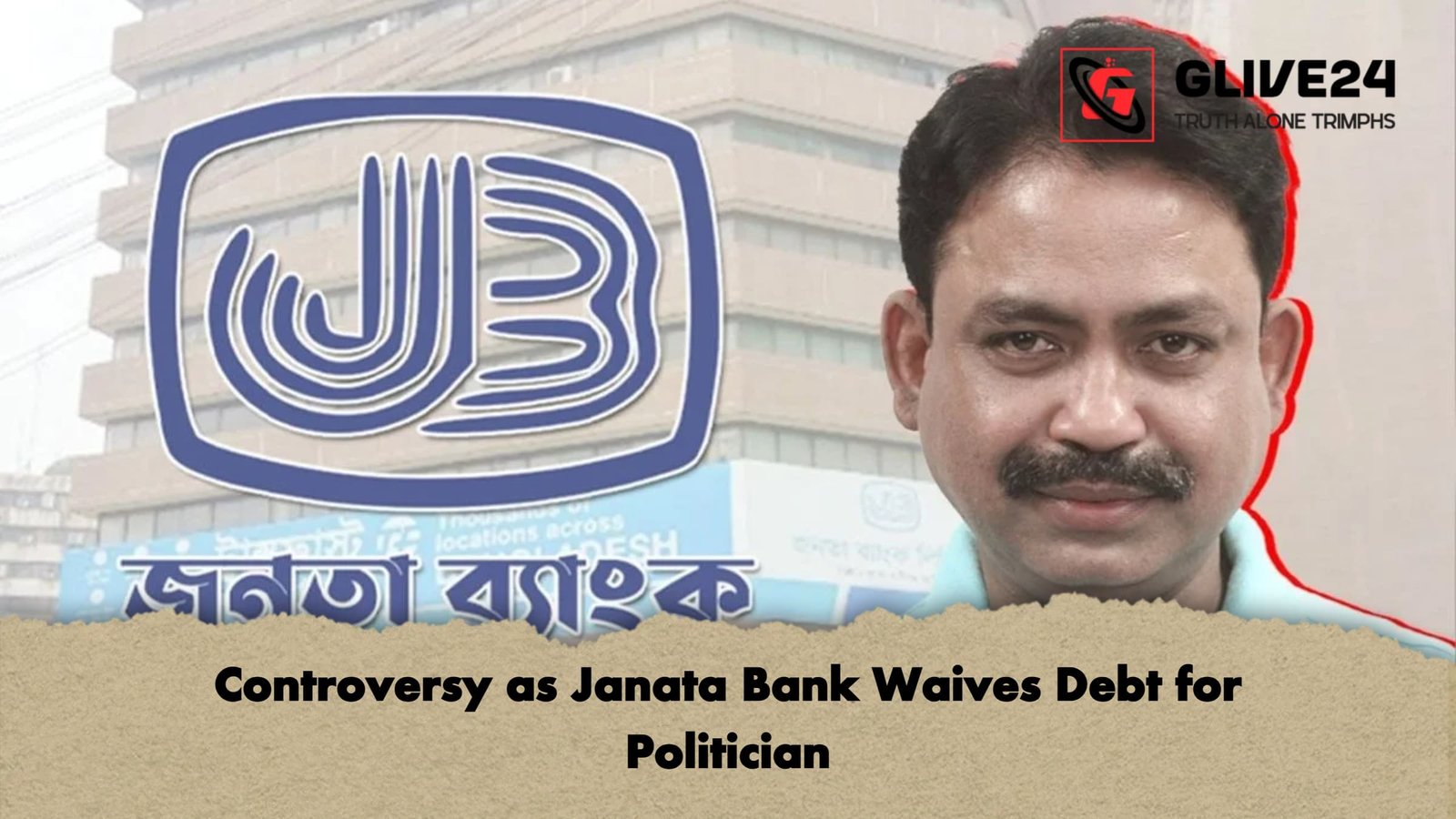 Controversy as Janata Bank Waives Debt for Politician 1 Controversy as Janata Bank Waives Debt for Politician Controversy as Janata Bank Waives Debt for Politician