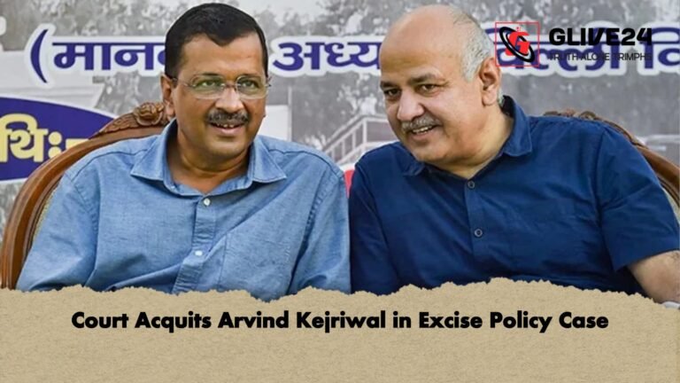 Court Acquits Arvind Kejriwal in Excise Policy Case Court Acquits Arvind Kejriwal in Excise Policy Case