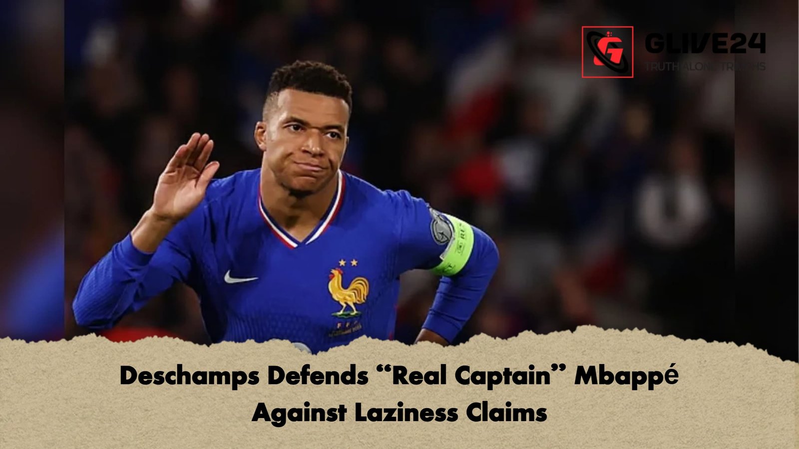 Deschamps Defends "Real Captain" Mbappé Against Laziness Claims 1 Deschamps Defends Real Captain Mbappe Against Laziness Claims Deschamps Defends "Real Captain" Mbappé Against Laziness Claims