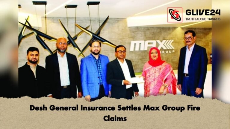 Desh General Insurance Settles Max Group Fire Claims Desh General Insurance Settles Max Group Fire Claims