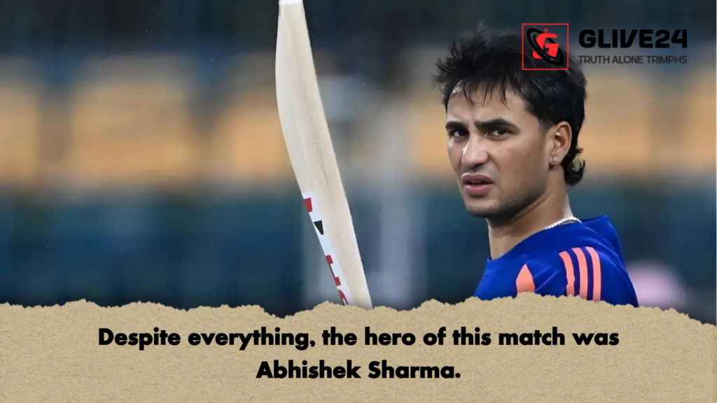 Despite everything the hero of this match was Abhishek Sharma Despite everything, the hero of this match was Abhishek Sharma.