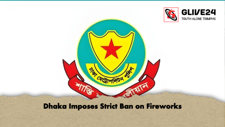Dhaka Imposes Strict Ban on Fireworks Dhaka Imposes Strict Ban on Fireworks