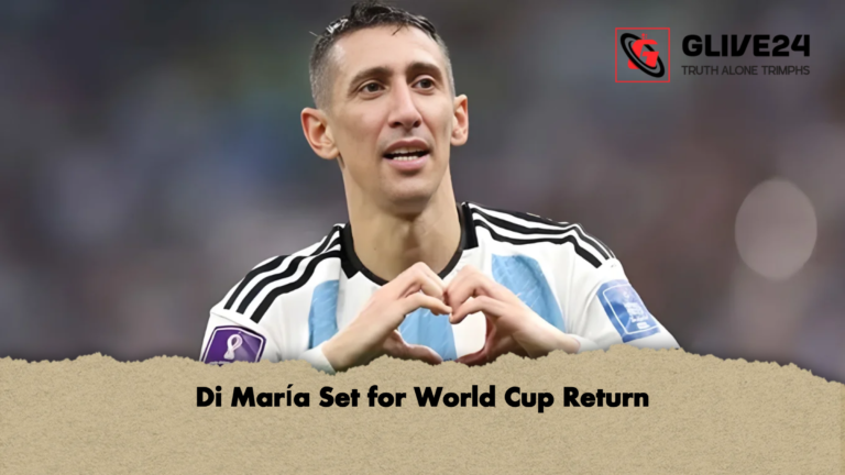 Di Maria Set for World Cup Return Di María Set for World Cup Return