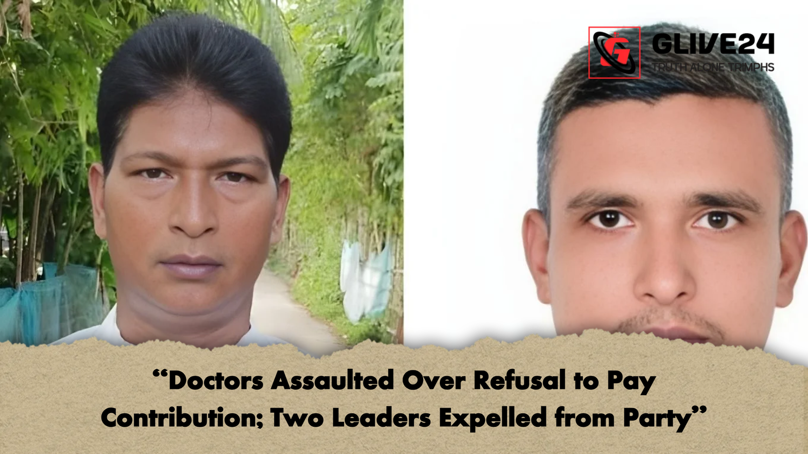 Doctors Assaulted Over Refusal to Pay Contribution Two Leaders Expelled from Party "Doctors Assaulted Over Refusal to Pay Contribution; Two Leaders Expelled from Party"