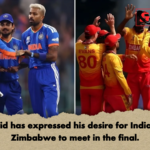 Dravid has expressed his desire for India and Zimbabwe to meet in the final Dravid has expressed his desire for India and Zimbabwe to meet in the final.