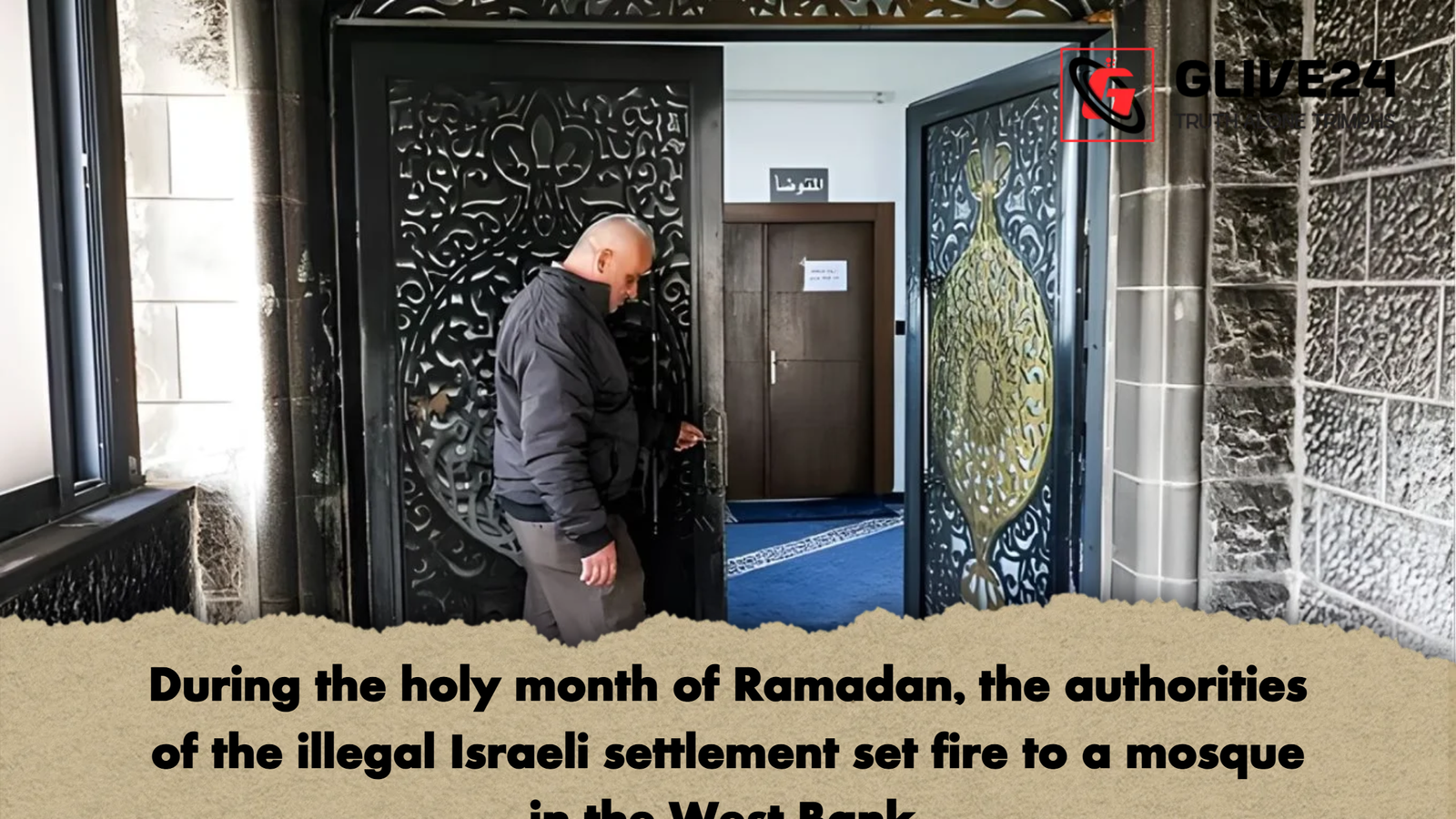 During the holy month of Ramadan the authorities of the illegal Israeli settlement set fire to a mosque in the West Bank During the holy month of Ramadan, the authorities of the illegal Israeli settlement set fire to a mosque in the West Bank.
