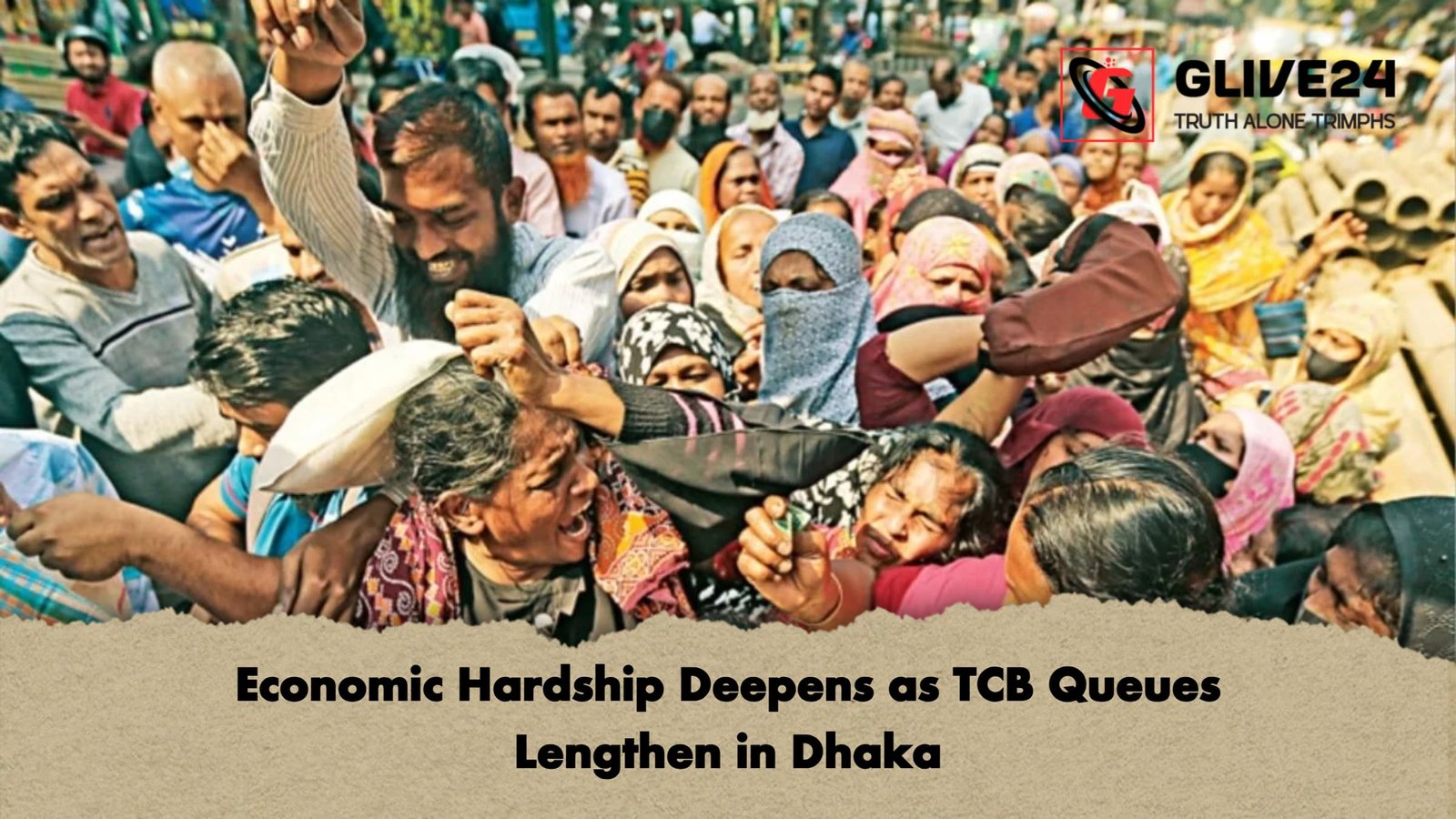Economic Hardship Deepens as TCB Queues Lengthen in Dhaka Economic Hardship Deepens as TCB Queues Lengthen in Dhaka