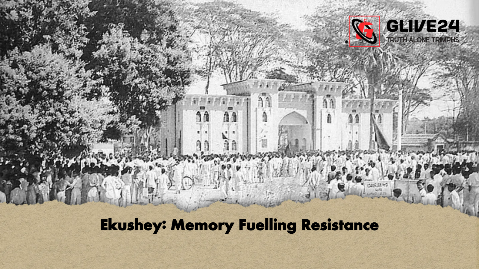 Ekushey Memory Fuelling Resistance Ekushey: Memory Fuelling Resistance