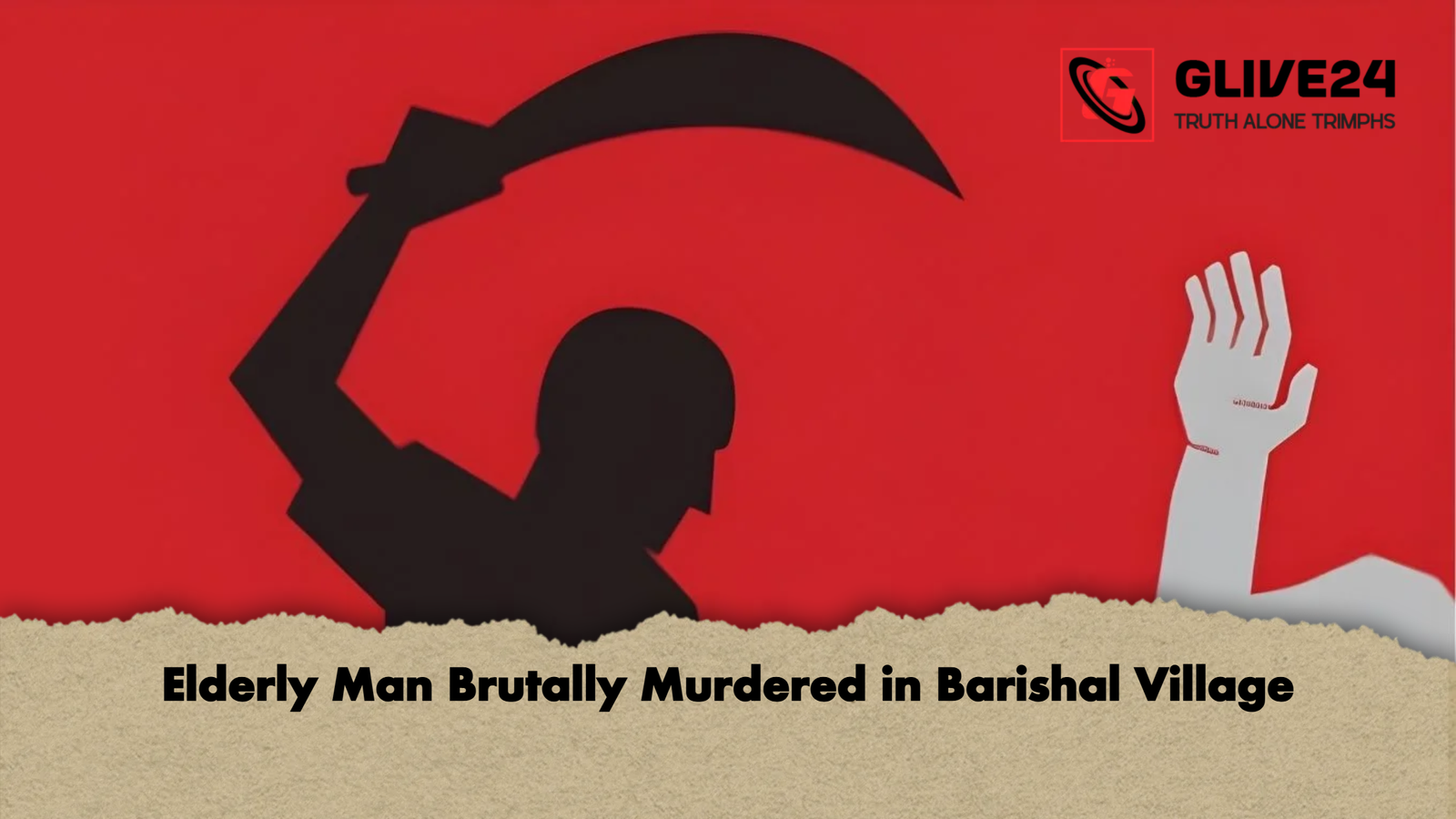 Elderly Man Brutally Murdered in Barishal Village Elderly Man Brutally Murdered in Barishal Village