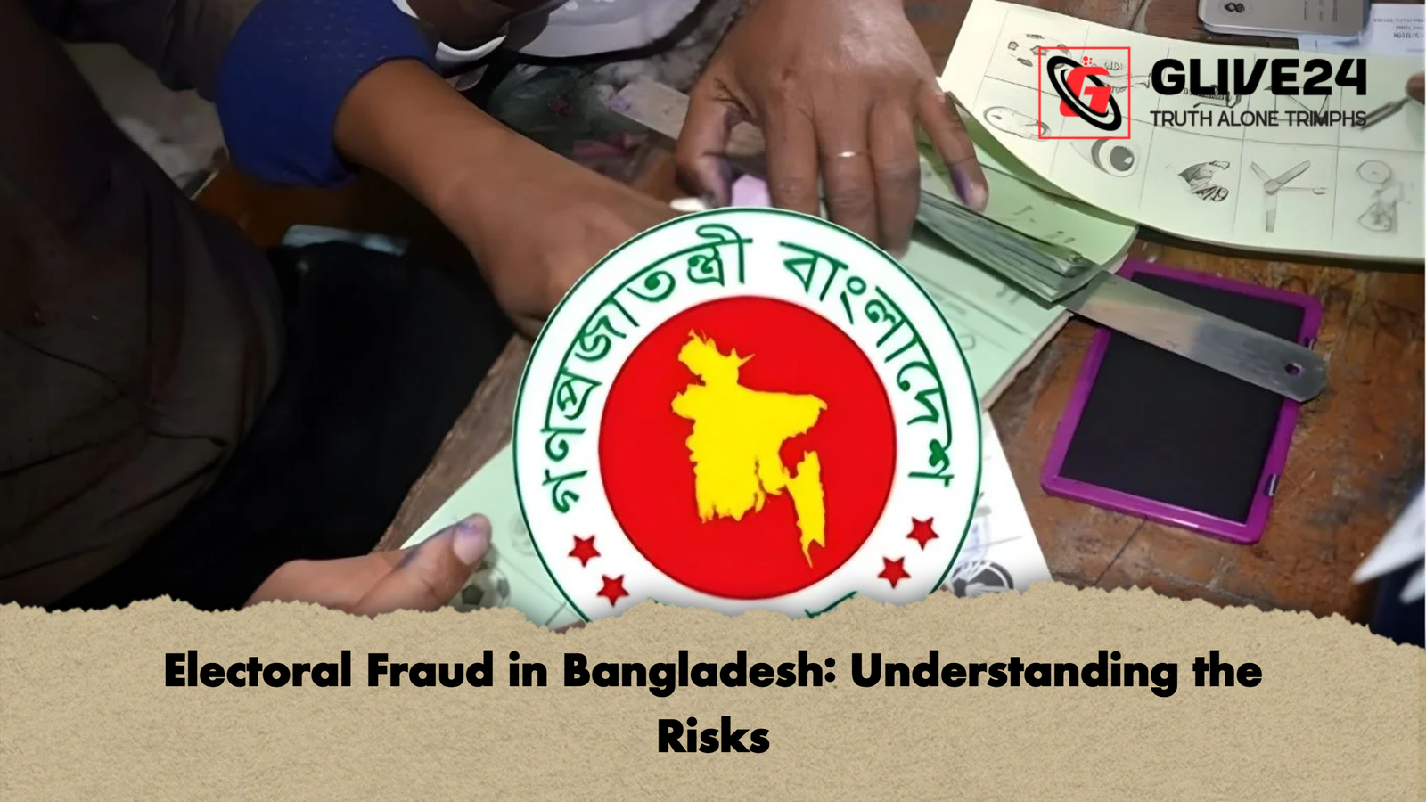 Electoral Fraud in Bangladesh Understanding the Risks Electoral Fraud in Bangladesh: Understanding the Risks