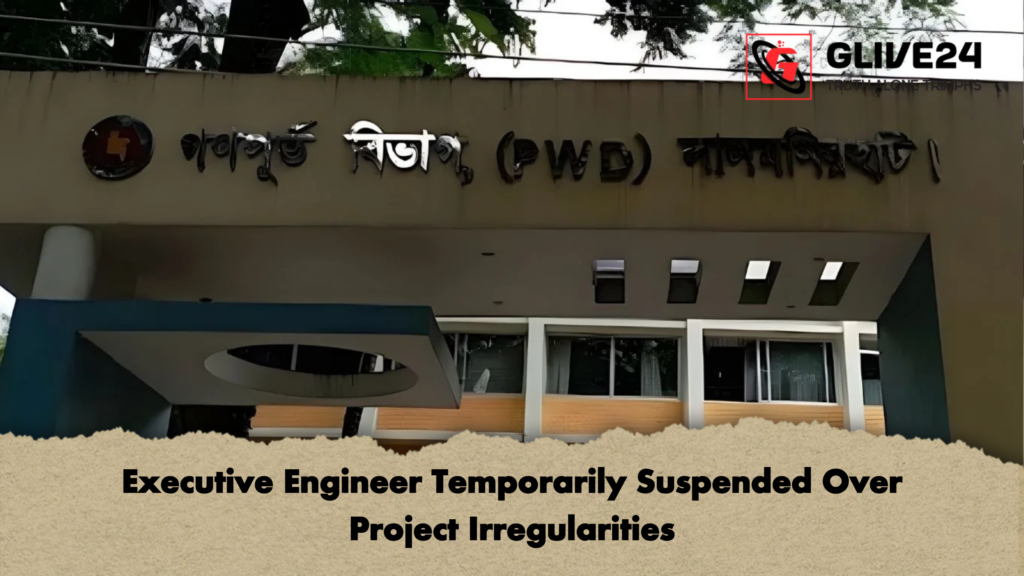 Executive Engineer Temporarily Suspended Over Project Irregularities 2 Executive Engineer Temporarily Suspended Over Project Irregularities Executive Engineer Temporarily Suspended Over Project Irregularities