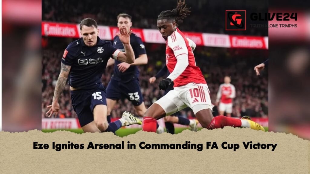 Eze Ignites Arsenal in Commanding FA Cup Victory Eze Ignites Arsenal in Commanding FA Cup Victory