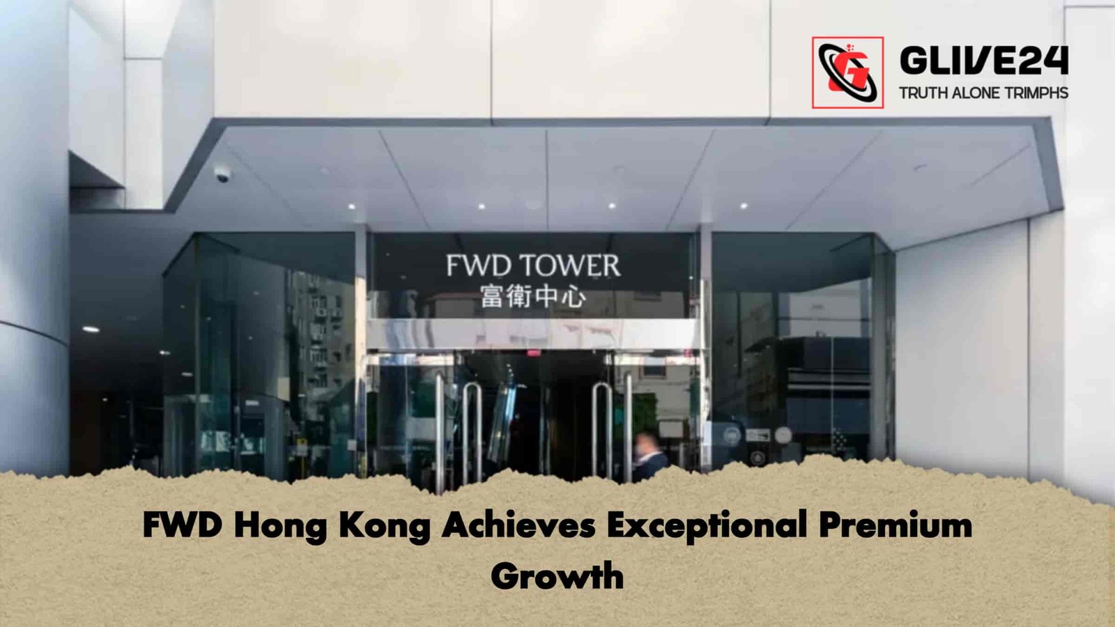 FWD Hong Kong Achieves Exceptional Premium Growth