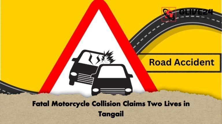 Fatal Motorcycle Collision Claims Two Lives in Tangail 1 Fatal Motorcycle Collision Claims Two Lives in Tangail