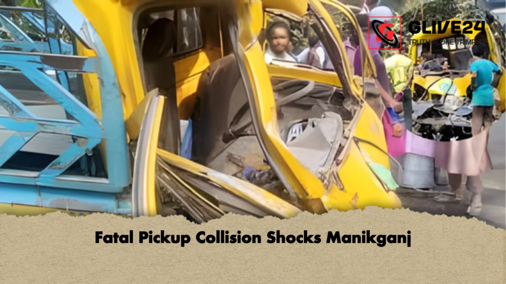 Fatal Pickup Collision Shocks Manikganj 2 Fatal Pickup Collision Shocks Manikganj Fatal Pickup Collision Shocks Manikganj