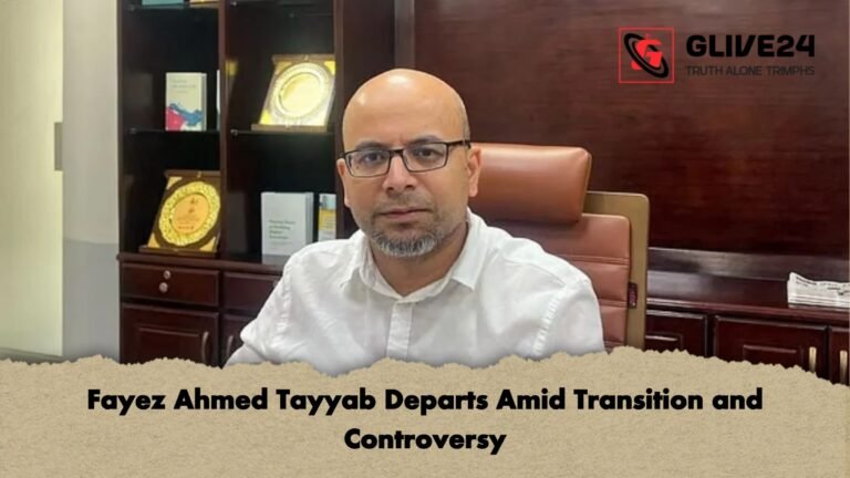 Fayez Ahmed Tayyab Departs Amid Transition and Controversy Fayez Ahmed Tayyab Departs Amid Transition and Controversy