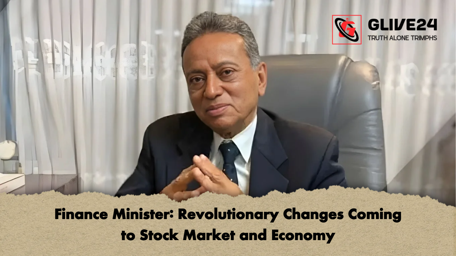 Finance Minister Revolutionary Changes Coming to Stock Market and Economy Finance Minister: Revolutionary Changes Coming to Stock Market and Economy