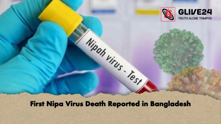 First Nipa Virus Death Reported in Bangladesh
