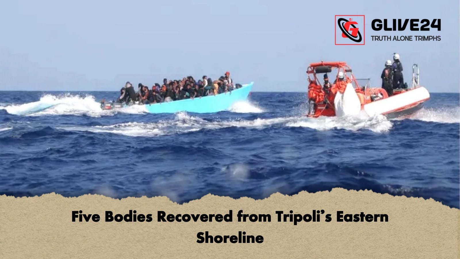 Five Bodies Recovered from Tripolis Eastern Shoreline Five Bodies Recovered from Tripoli’s Eastern Shoreline