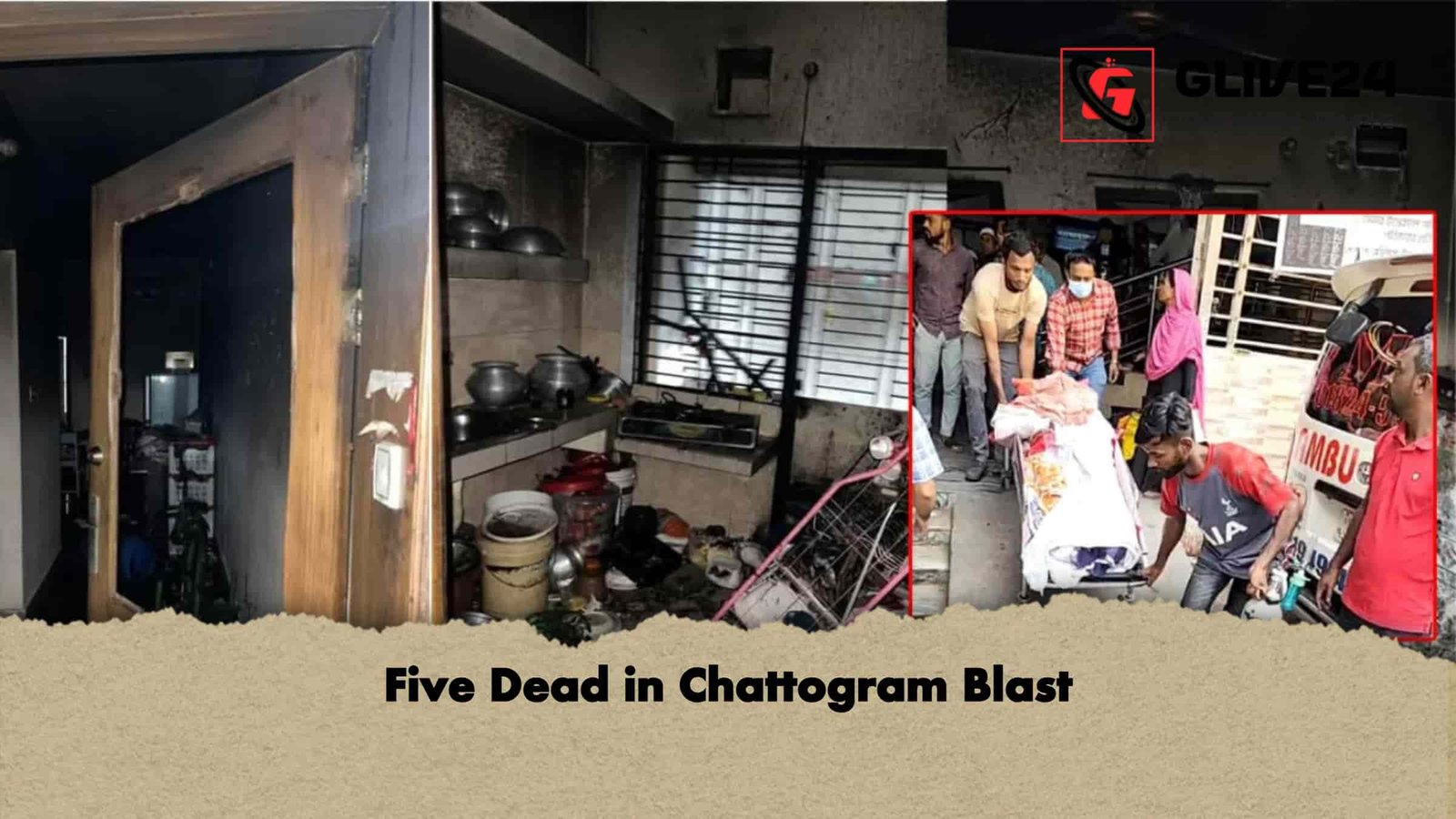 Five Dead in Chattogram Blast