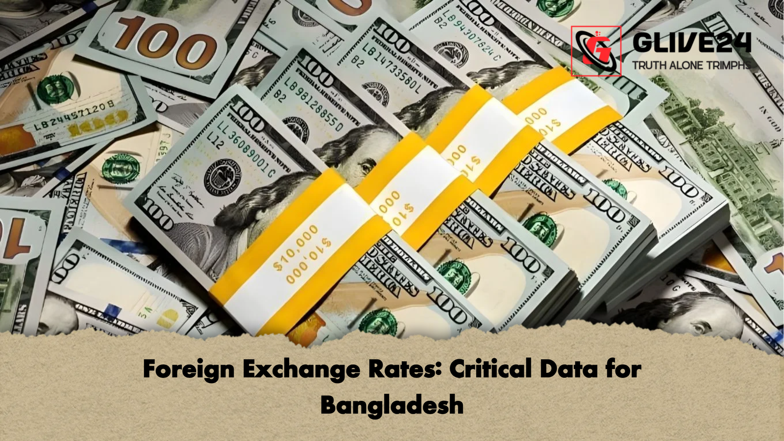 Foreign Exchange Rates Critical Data for Bangladesh Foreign Exchange Rates: Critical Data for Bangladesh