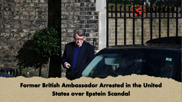 Former British Ambassador Arrested in the United States over Epstein Scandal Former British Ambassador Arrested in the United States over Epstein Scandal