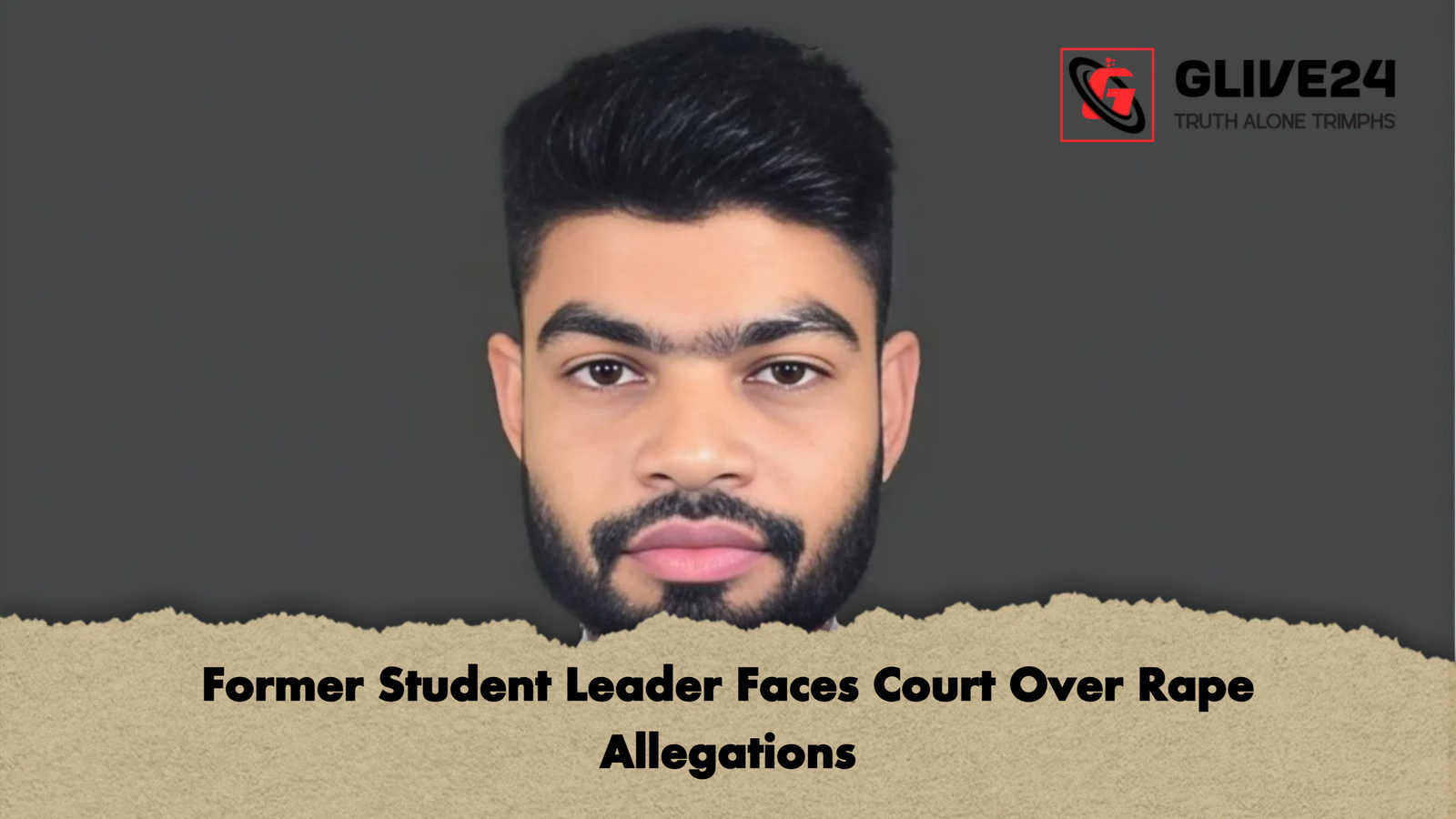Former Student Leader Faces Court Over Rape Allegations Former Student Leader Faces Court Over Rape Allegations