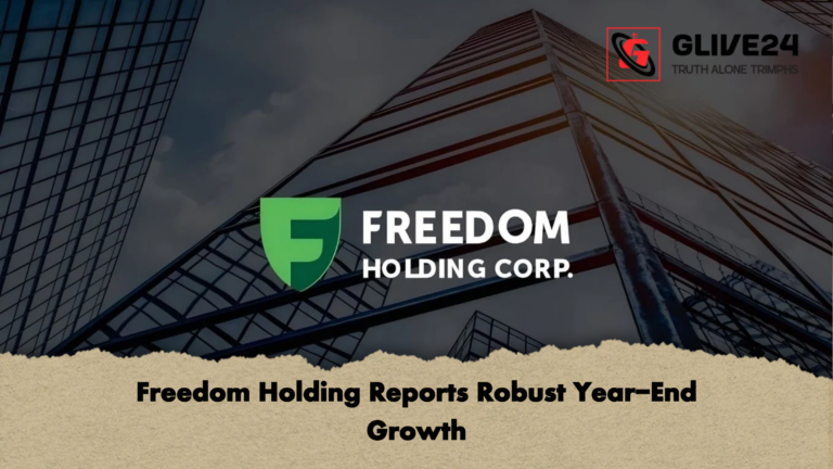 Freedom Holding Reports Robust Year End Growth Freedom Holding Reports Robust Year-End Growth
