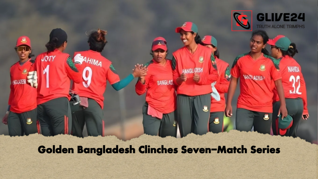 Golden Bangladesh Clinches Seven-Match Series 3 Golden Bangladesh Clinches Seven Match Series Golden Bangladesh Clinches Seven-Match Series