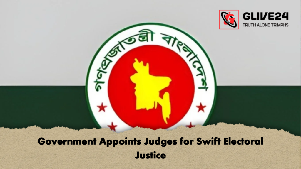 Government Appoints Judges for Swift Electoral Justice Government Appoints Judges for Swift Electoral Justice
