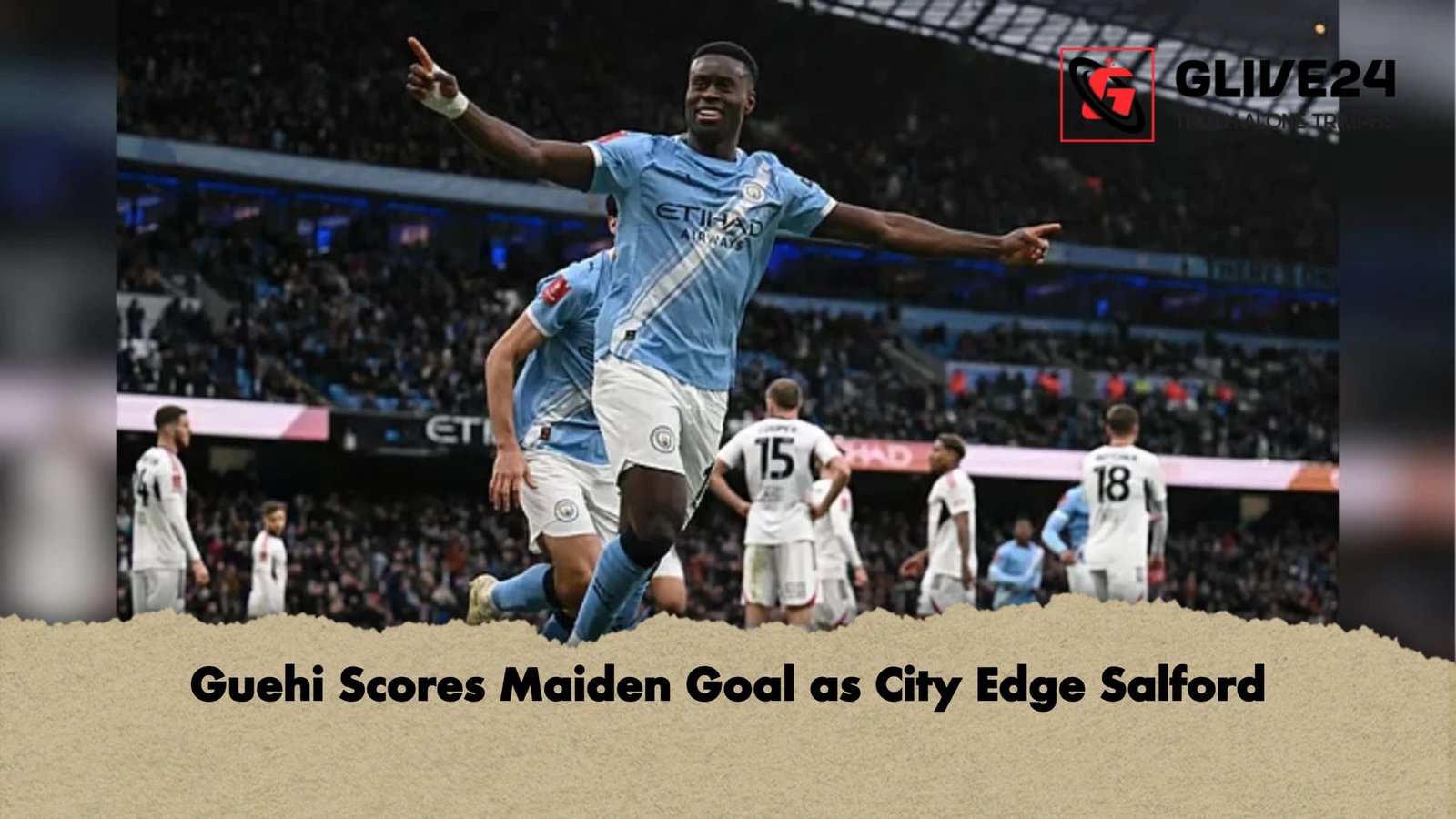 Guehi Scores Maiden Goal as City Edge Salford Guehi Scores Maiden Goal as City Edge Salford